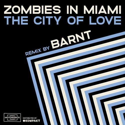 Zombies In Miami - The City Of Love [MTR005D]